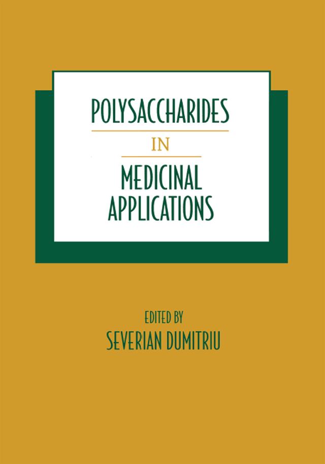 Polysaccharides in Medicinal Applications by Severian Dumitriu