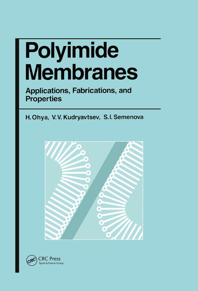 Polyimide Membranes by H. Ohya, S.I. Semenova, V.V. Kudryavsev