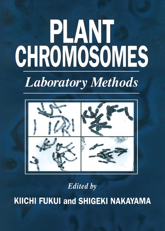 Plant Chromosomes by Kiichi Fukui, Shigeki Nakayama