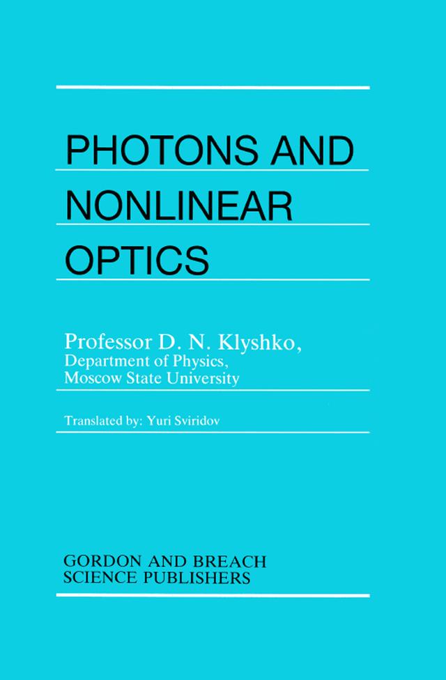 Photons Nonlinear Optics by D.N. Klyshko