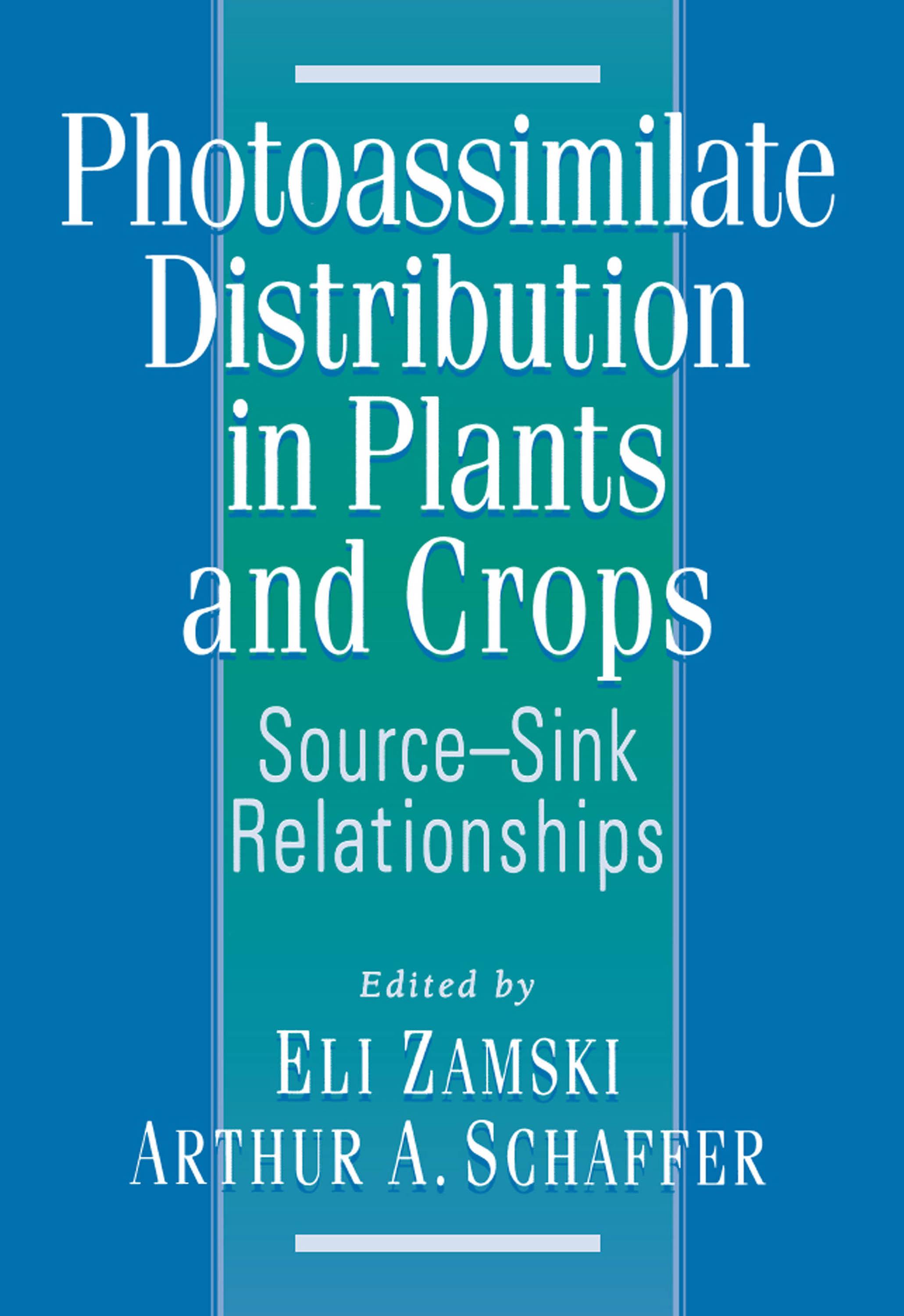 Photoassimilate Distribution Plants and Crops Source-Sink Relationships
