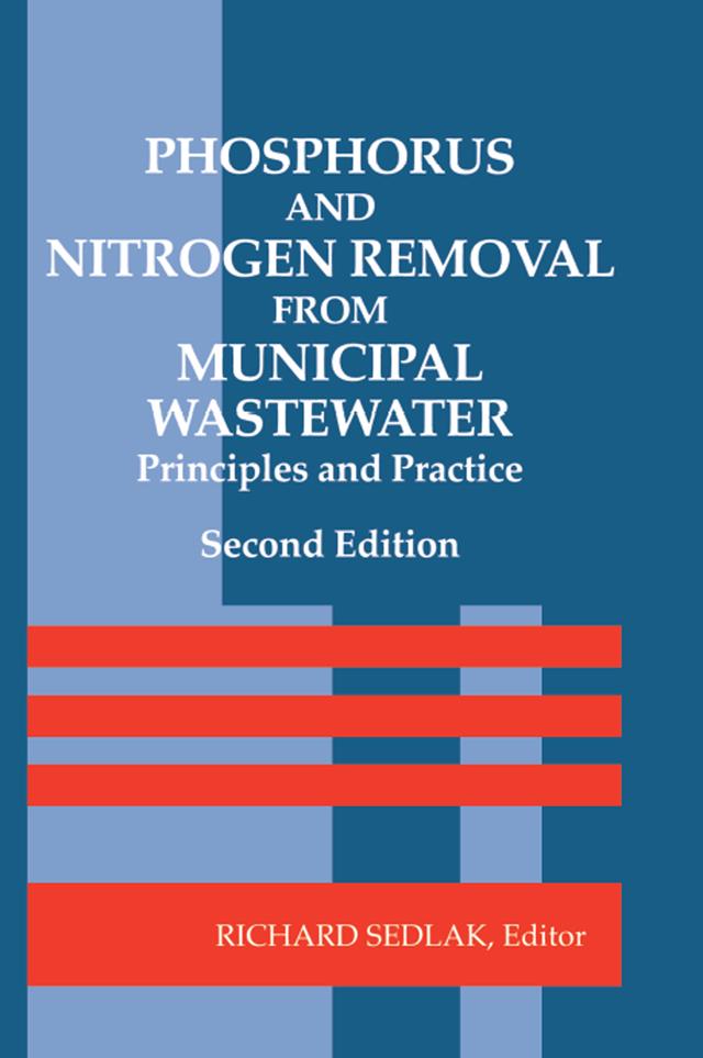 Phosphorus and Nitrogen Removal from Municipal Wastewater by RichardI. Sedlak