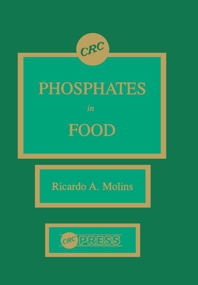 Phosphates in Food by Ricardo A. Molins