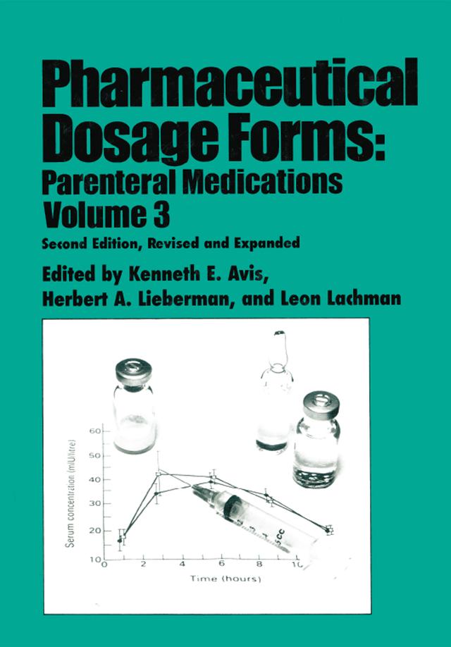 Pharmaceutical Dosage Forms by Herbert Lieberman, Kenneth E. Avis, Leon Lachman