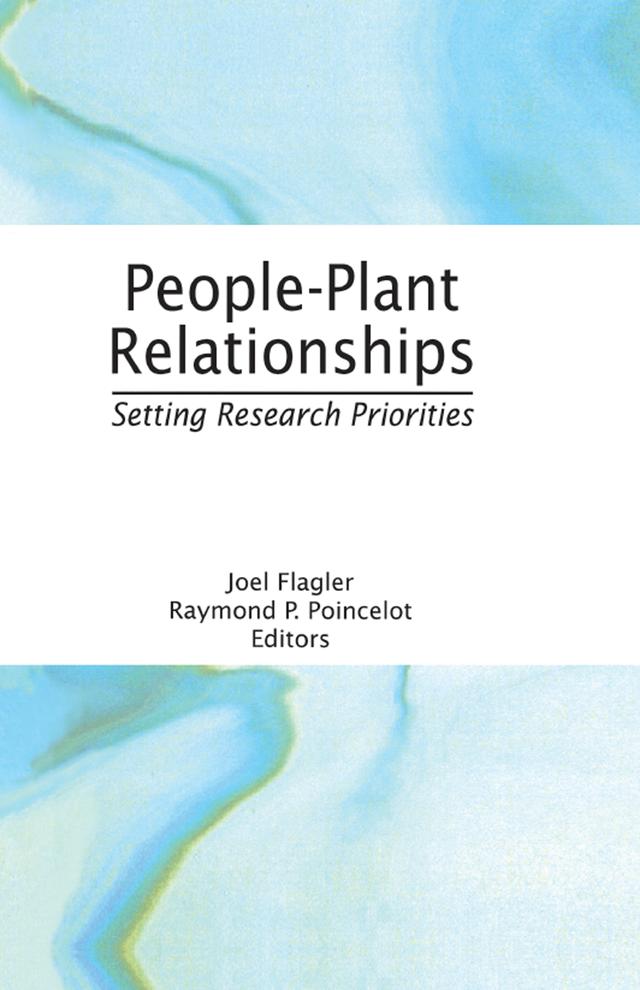 People-Plant Relationships by Joel Flagler, Raymond P Poincelot