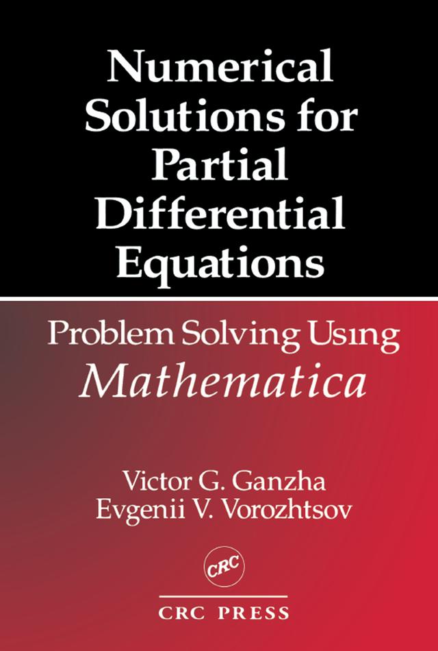 Numerical Solutions for Partial Differential Equations by Evgenii Vasilev Vorozhtsov, Victor Grigor'e Ganzha