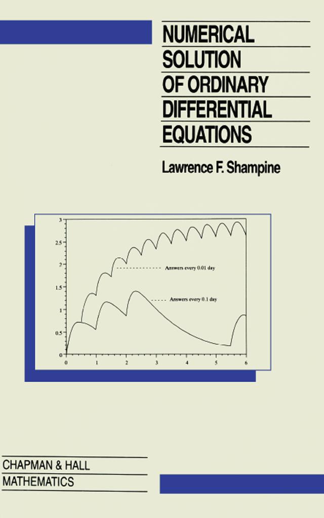 Numerical Solution of Ordinary Differential Equations by L.F. Shampine