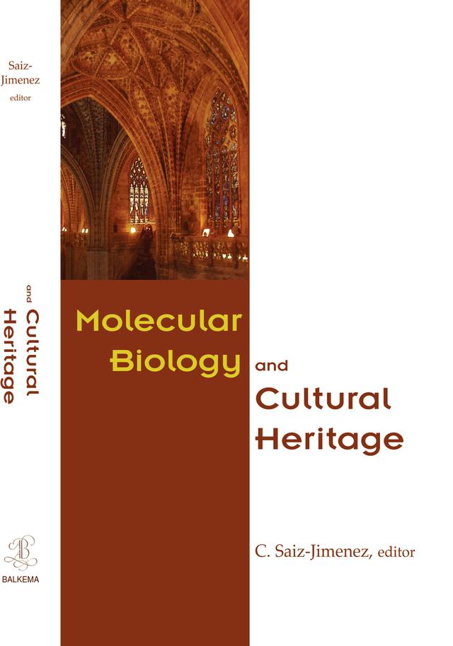 Molecular Biology and Cultural Heritage by C. Saiz-Jimenez