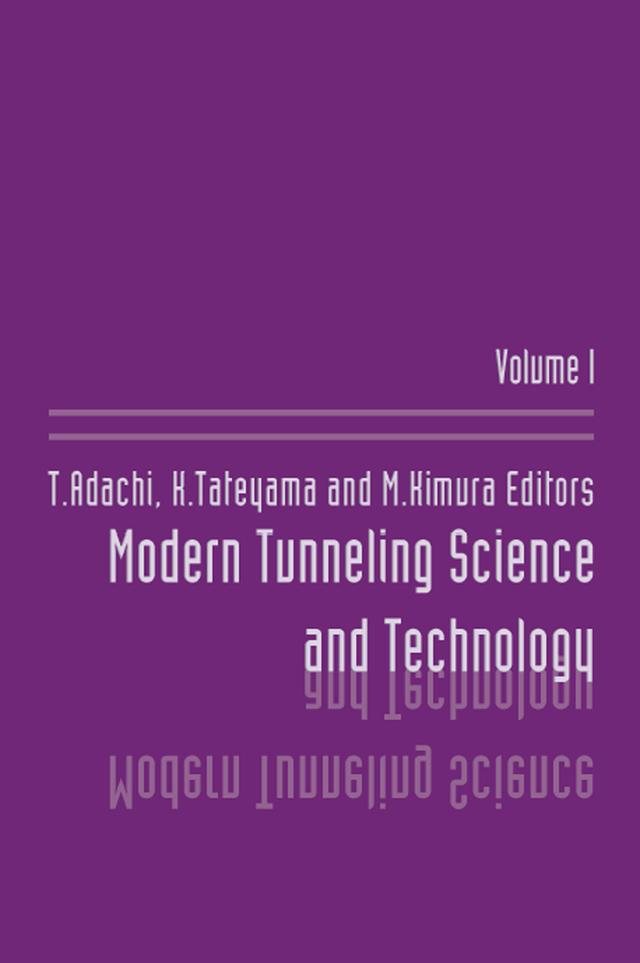 Modern Tunneling Science And Technology by K. Tateyama, M. Kimura, T. Adachi