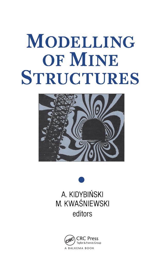 Modelling of Mine Structures by A. Kidybinski, M. Kwasniewski
