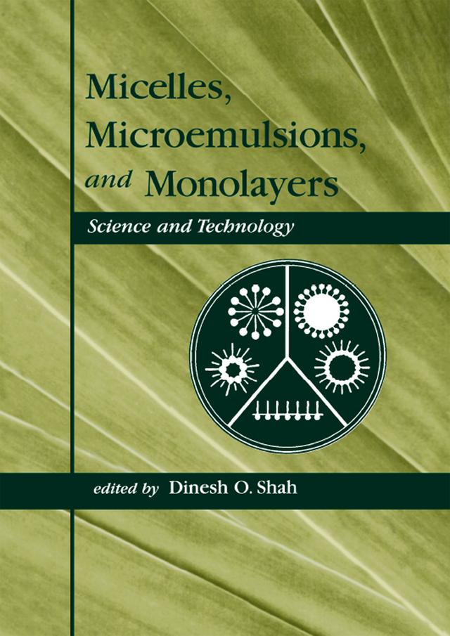 Micelles by Dinesh O. Shah