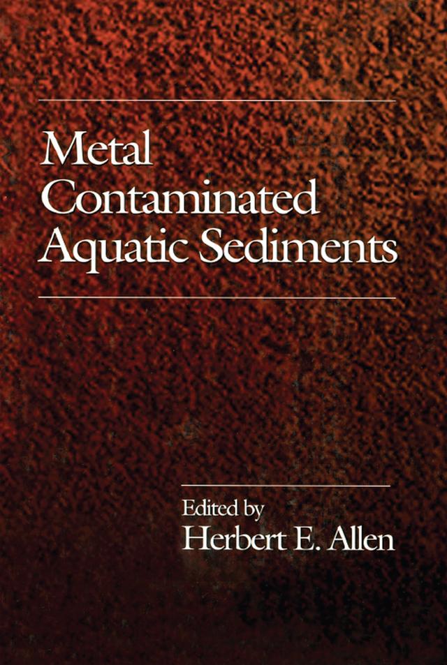 Metal Contaminated Aquatic Sediments by HerbertE. Allen