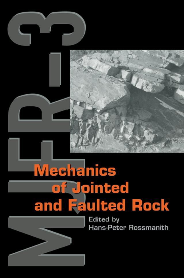 Mechanics of Jointed and Faulted Rock by H.P. Rossmanith