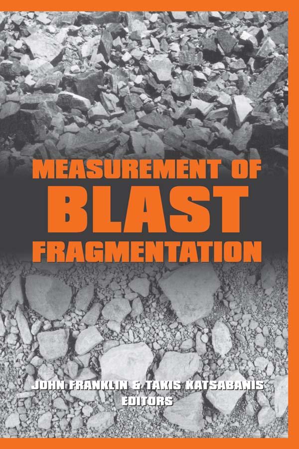 Measurement of Blast Fragmentation by John A. Franklin, T. Katsabanis