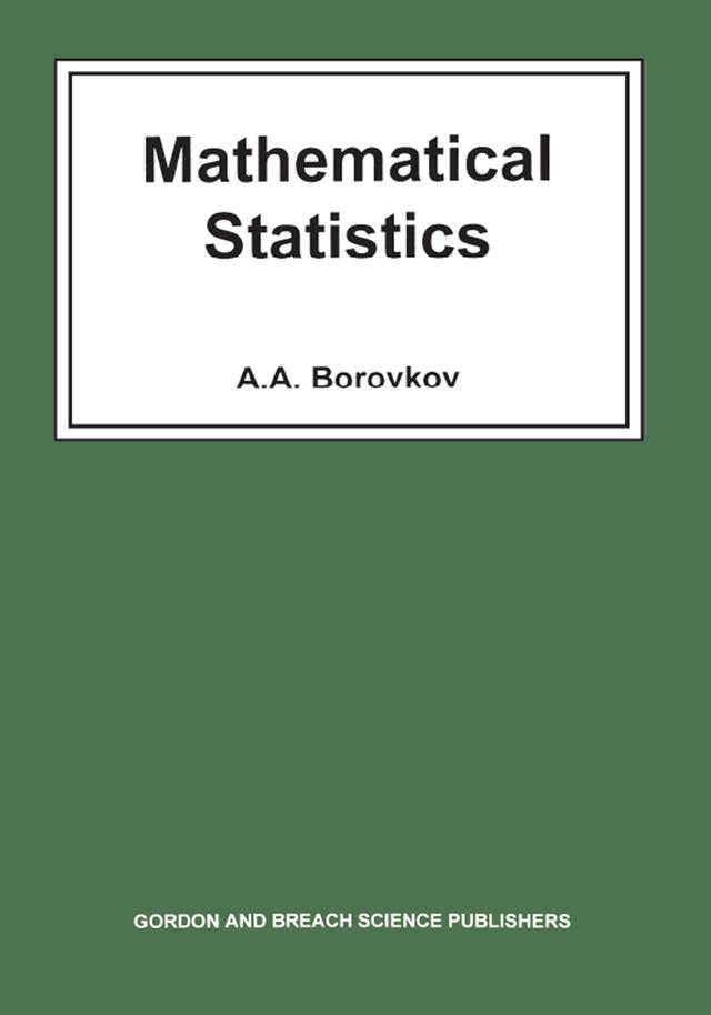 Mathematical Statistics by A A Borokov