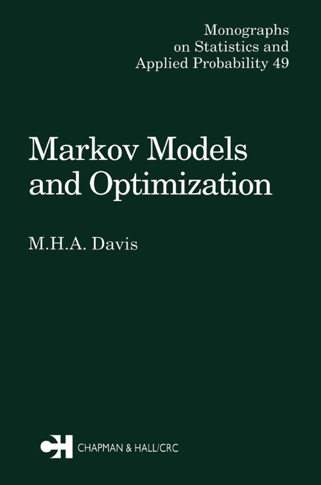 Markov Models & Optimization by M.H.A. Davis