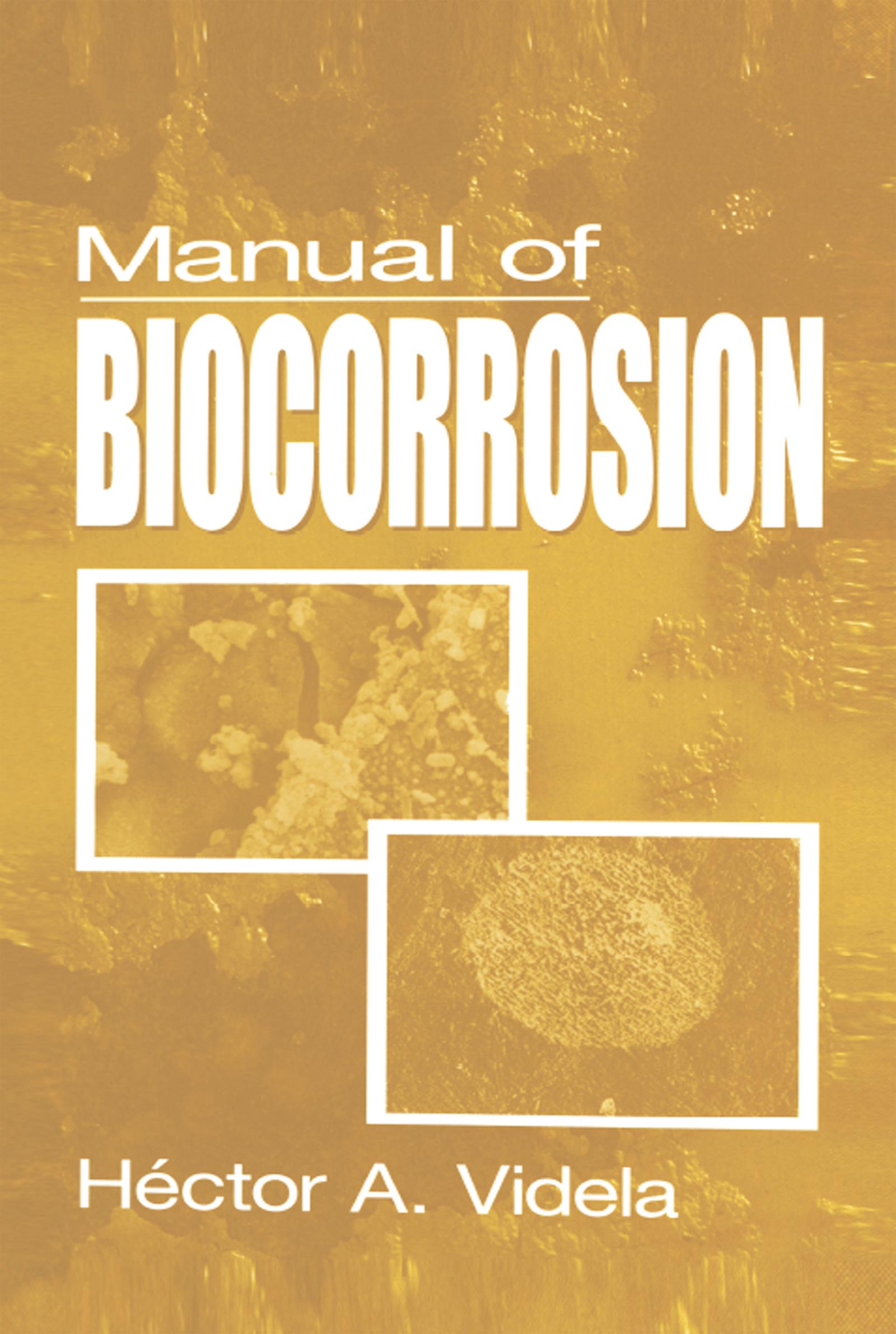 Manual of Biocorrosion