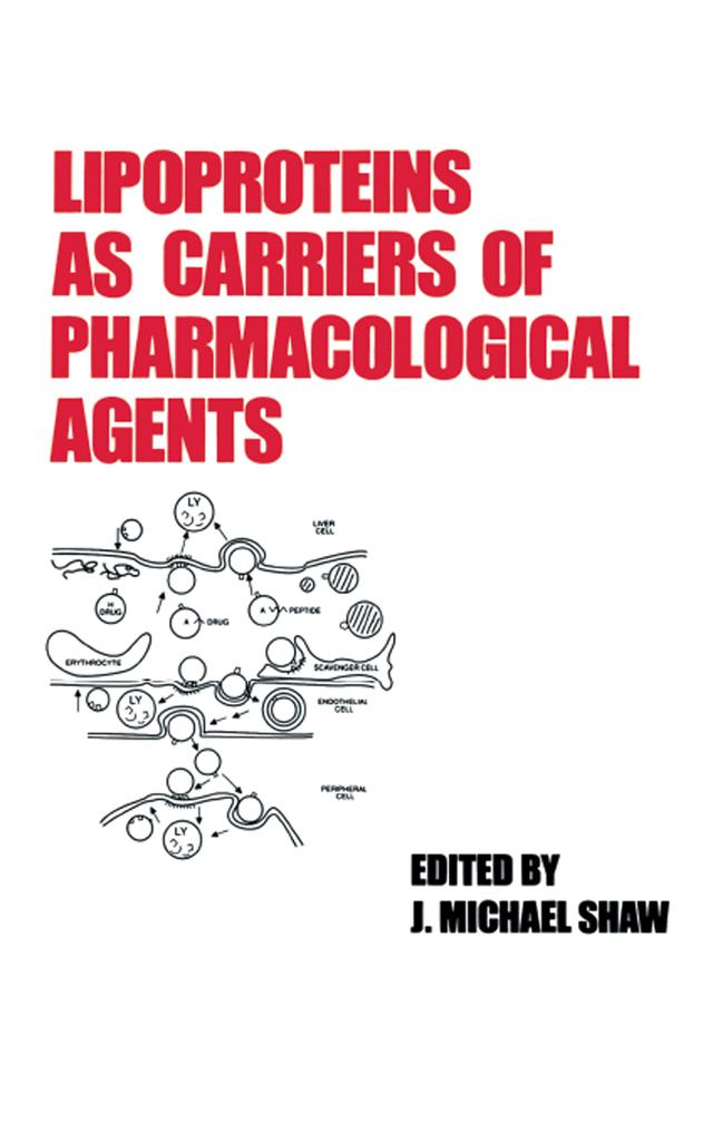 Lipoproteins as Carriers of Pharmacological Agents by Michael Shaw