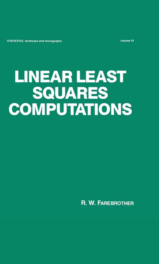 Linear Least Squares Computations by R.W. Farebrother