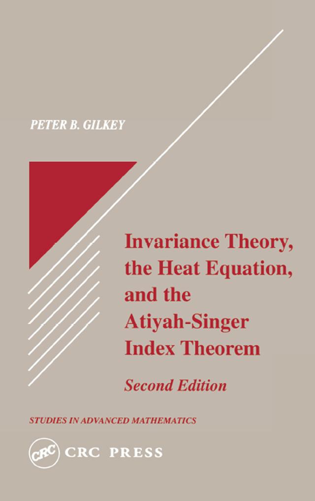 Invariance Theory by Peter B. Gilkey