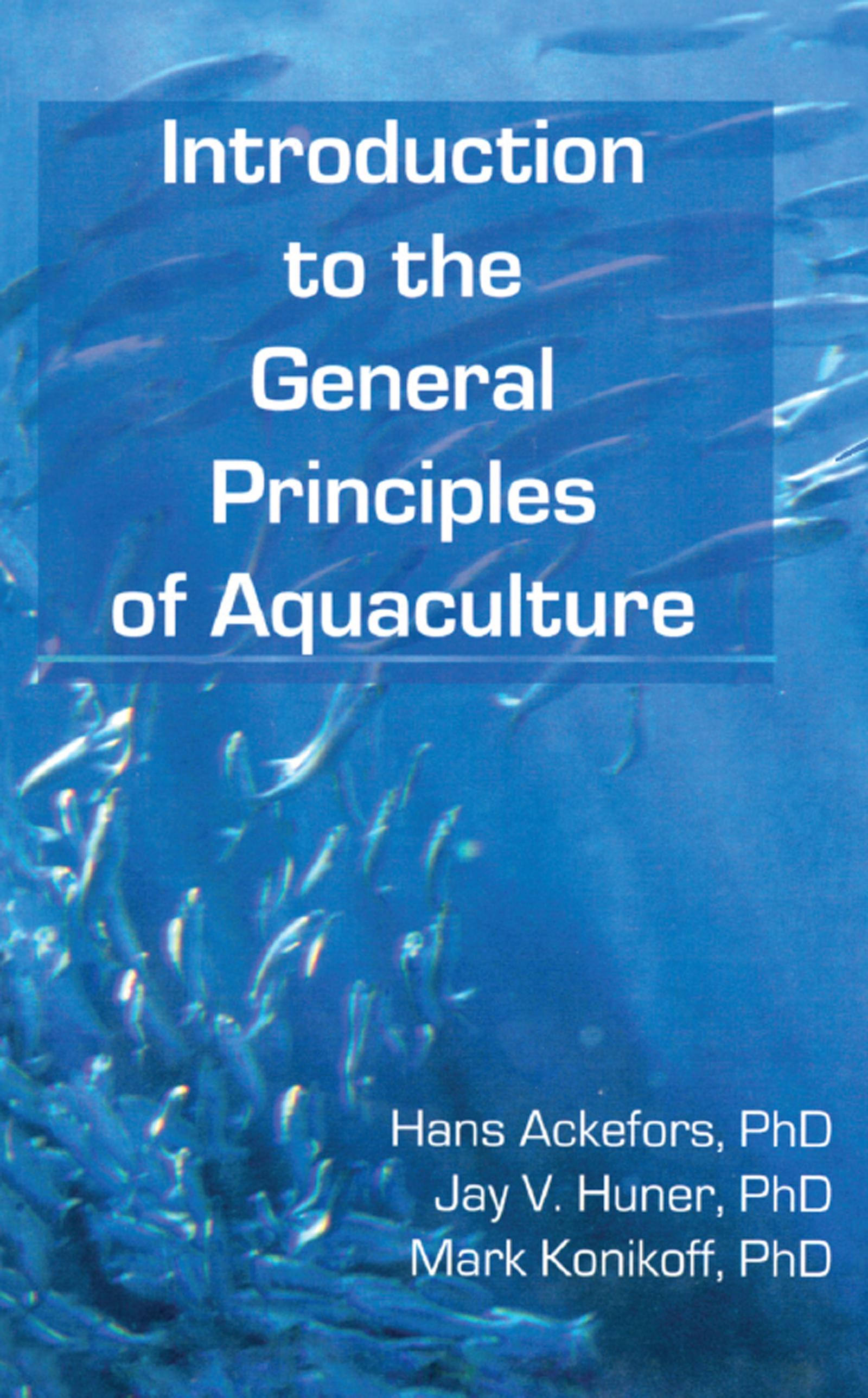 Introduction to the General Principles of Aquaculture