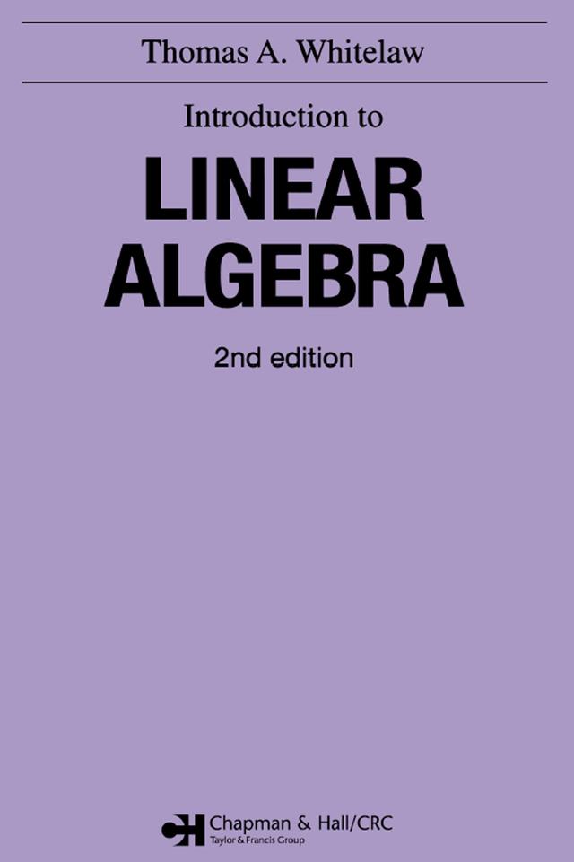 Introduction to Linear Algebra, 2nd edition by Thomas A Whitelaw