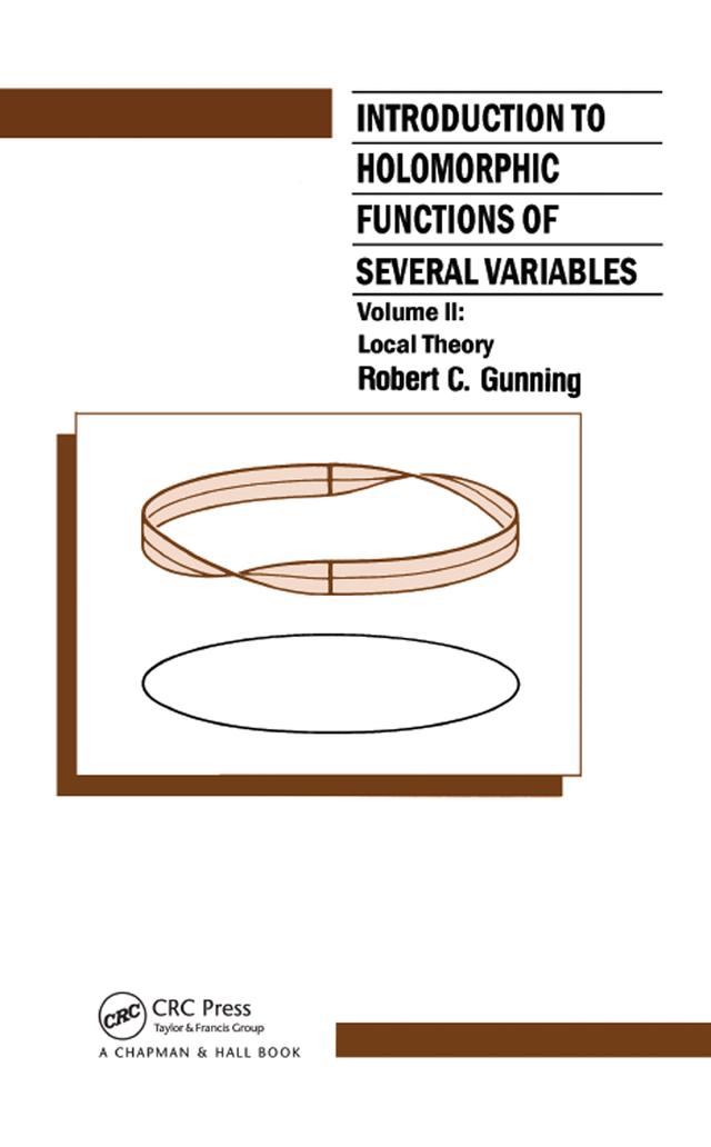Introduction to Holomorphic Functions of Several Variables, Volume II by R.C. Gunning
