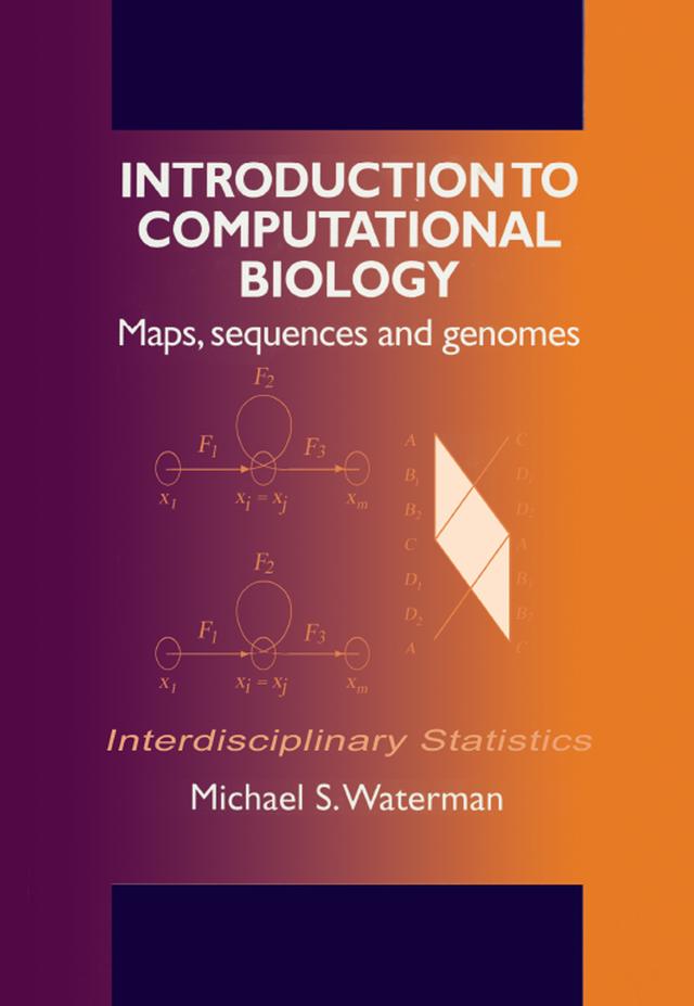 Introduction to Computational Biology by Michael S. Waterman