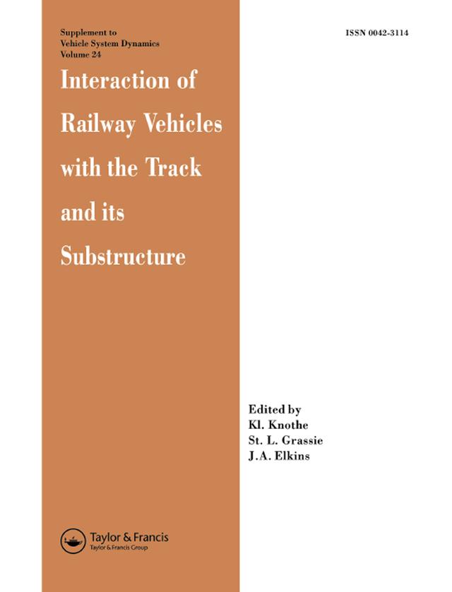 Interaction of Railway Vehicles with the Track and Its Substructure by J.A. Elkins, K. Knothe, S.L. Grassie