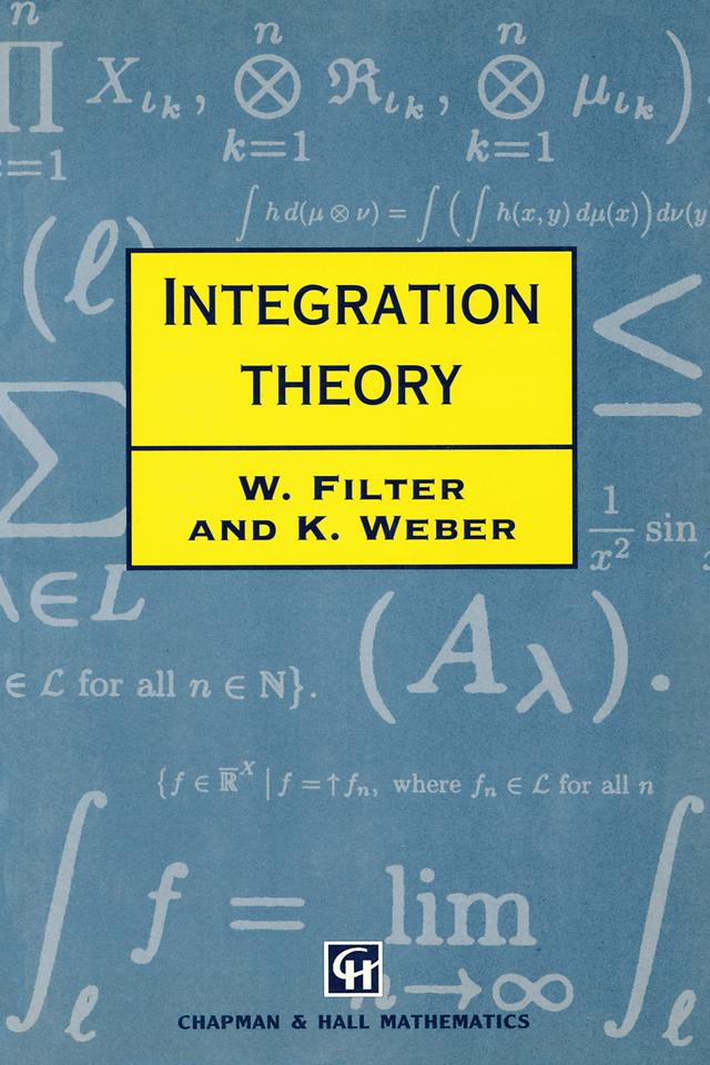 Integration Theory by K. Weber