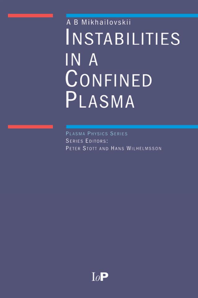 Instabilities in a Confined Plasma by A.B Mikhailovskii