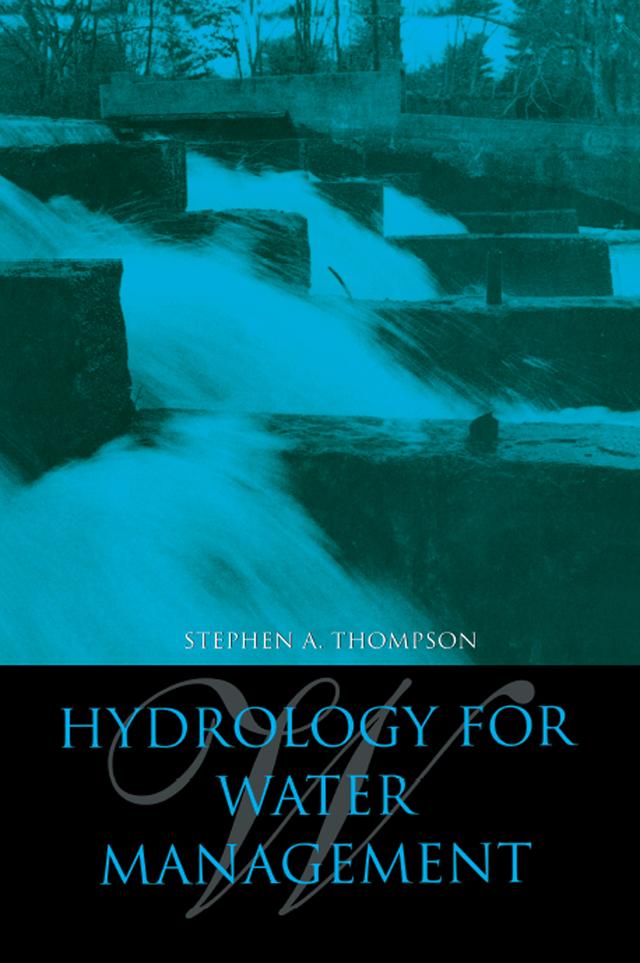 Hydrology for Water Management by Stephen A. Thompson