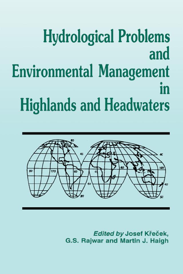 Hydrological Problems and Environmental Management in Highlands and Headwaters by Martin Haigh