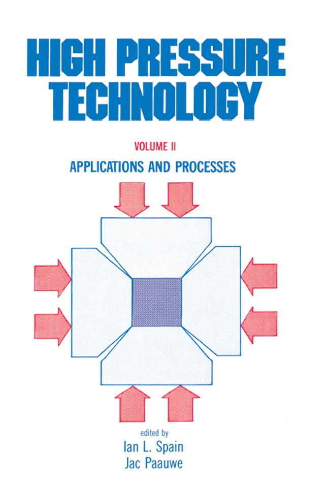 High Pressure Technology by Ian L. Spain, Jac Paauwe
