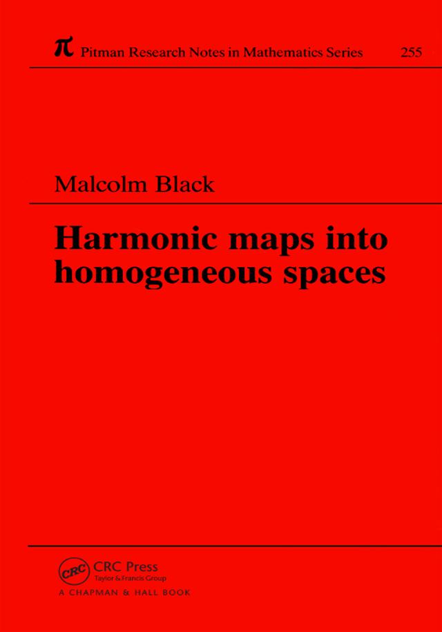 Harmonic Maps Into Homogeneous Spaces by Malcolm Black