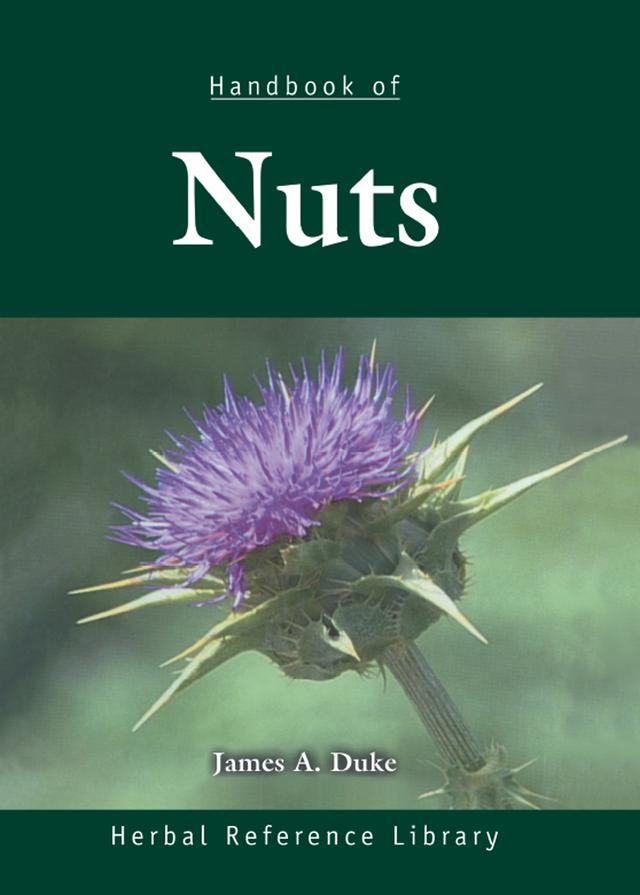 Handbook of Nuts by James A. Duke
