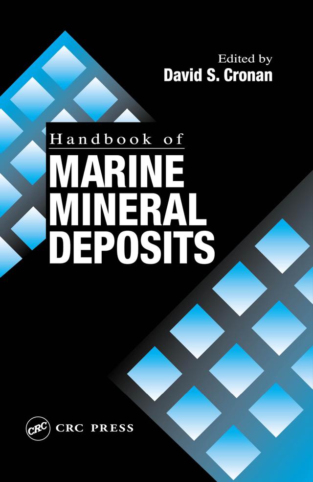 Handbook of Marine Mineral Deposits by David Spencer Cronan
