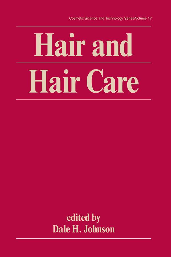 Hair and Hair Care by Dale H. Johnson