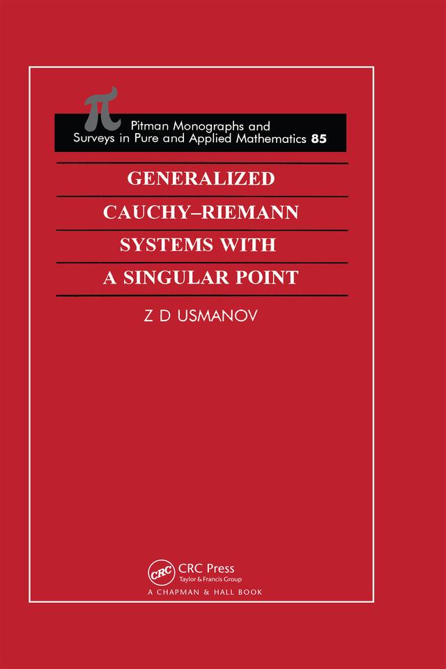 Generalized Cauchy-Riemann Systems with a Singular Point by Zafar D Usmanov
