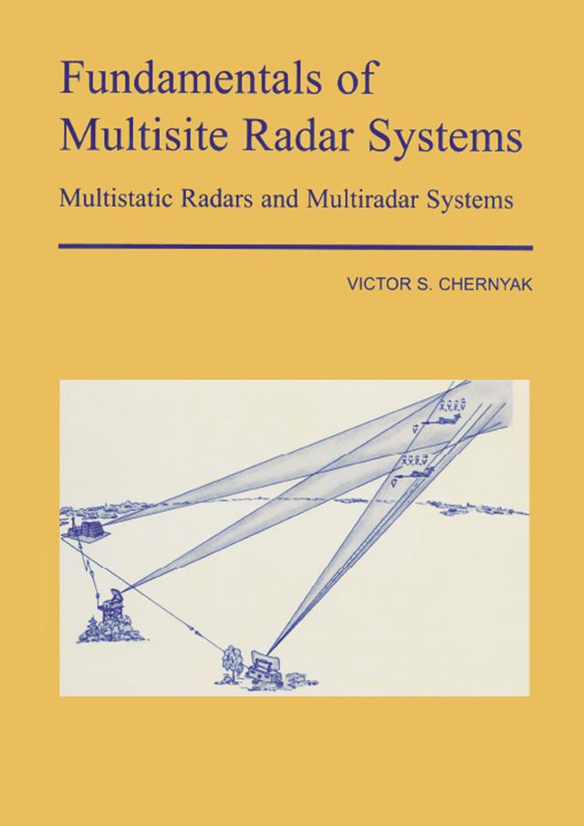 Fundamentals of Multisite Radar Systems by V S Chernyak