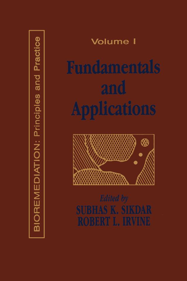 Fundamentals and Applications of Bioremediation by Robert L. Irvine, Subhas K. Sikdar