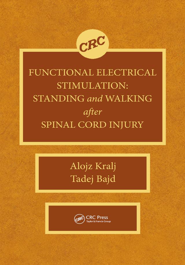 Functional Electrical Stimulation by Alojz R. Kralj, Tadej Bajd