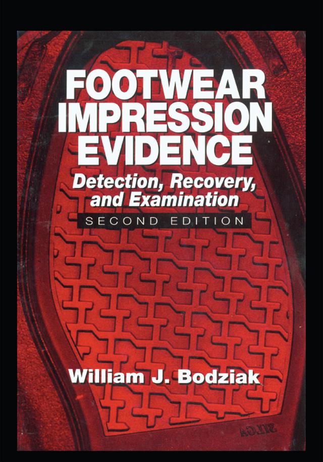 Footwear Impression Evidence by William J. Bodziak
