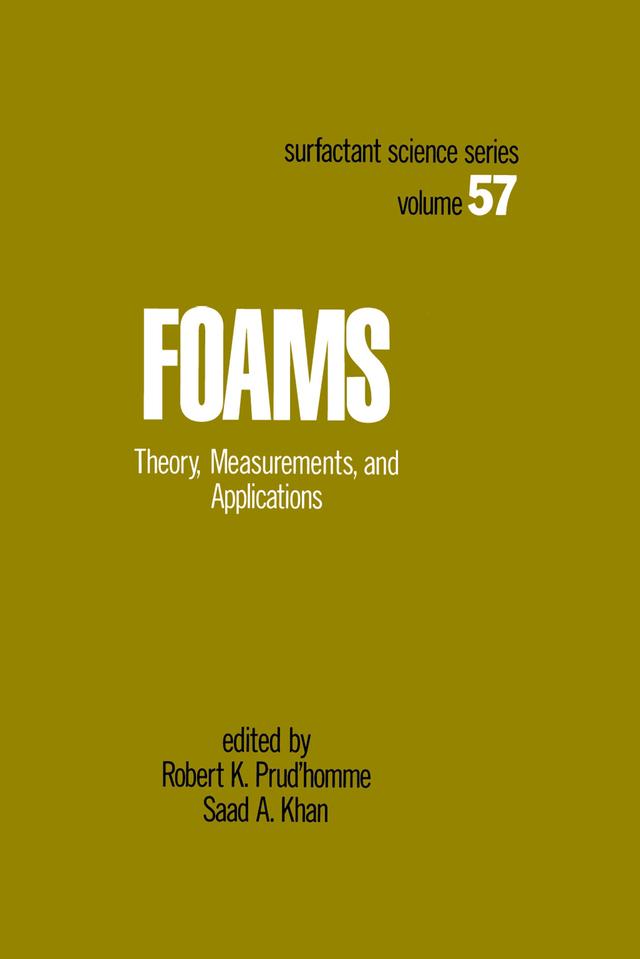 Foams by Robert K. Prud'homme, Saad A. Khan