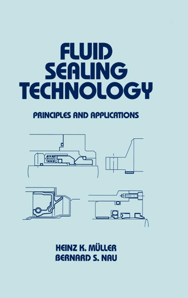 Fluid Sealing Technology by Heinz Muller