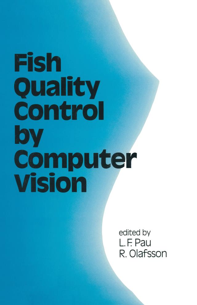Fish Quality Control by Computer Vision by L. F. Pau