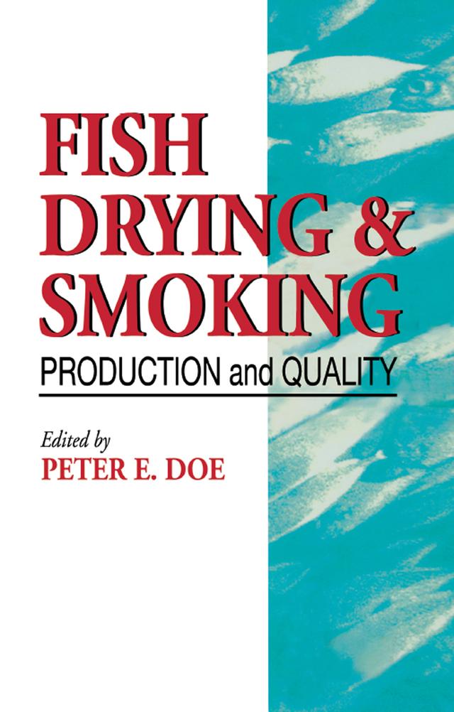 Fish Drying and Smoking by Peter E. Doe