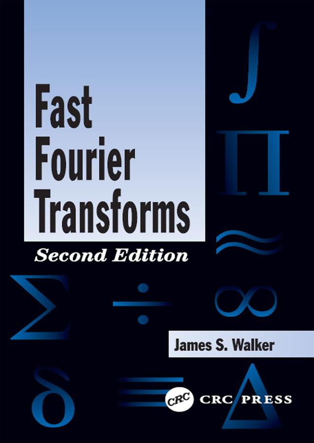 Fast Fourier Transforms by James S. Walker