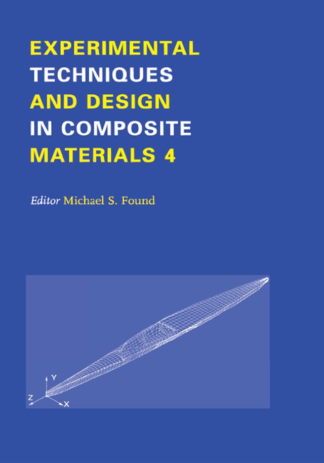 Experimental Techniques and Design in Composite Materials by M.S. Found