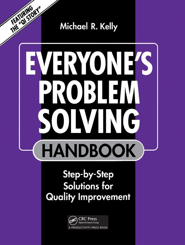 Everyone's Problem Solving Handbook by Michael R. Kelly